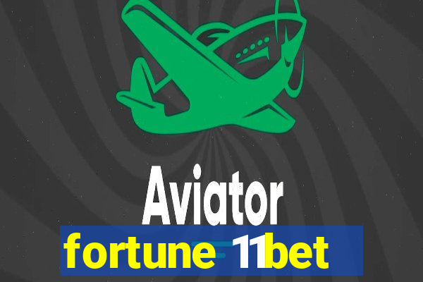 fortune 11bet